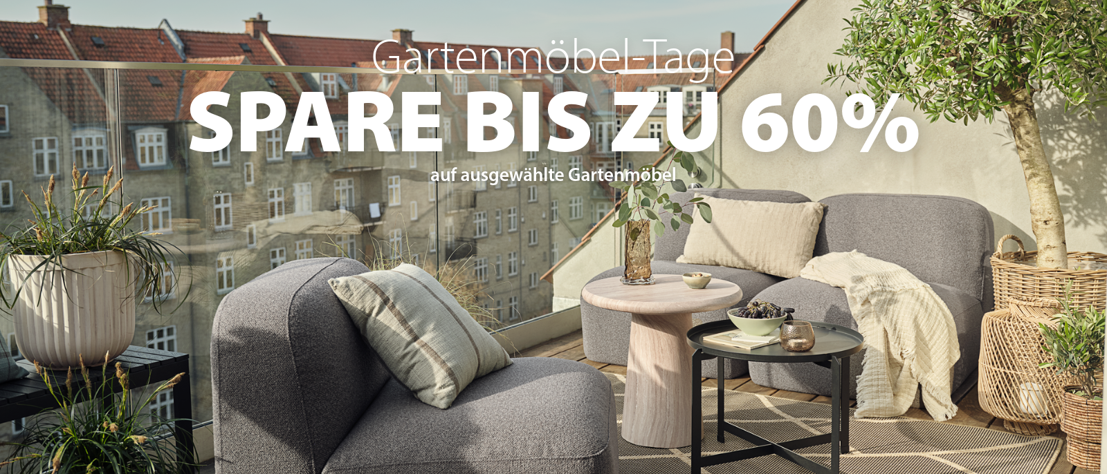 Gartenmöbel-Tage - Spare bis zu 60% Gartenmöbel-Tage - Spare bis zu 60%